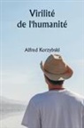 Alfred Korzybski - Virilité de l'humanité