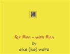 Eike Waltz - For Finn - With Finn
