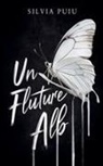 Silvia Puiu - Un Fluture Alb