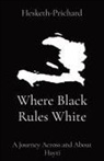 Hesketh Hesketh-Prichard, Abdul Alhazred - Where Black Rules White