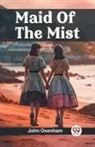 John Oxenham - Maid of the Mist (Edition2024)