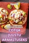 Olga Kull - COTIJA JUUSTU ARMASTUSEKS