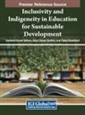 Santosh Kumar Behera, Atyaf Hasan Ibrahim, Faten Romdhani - Inclusivity and Indigeneity in Education for Sustainable Development