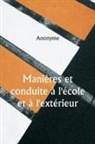 Anonyme - Manières et conduite à l'école et à l'extérieur