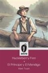 Mark Twain - Huckleberry Finn + El príncipe y El mendigo