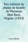 Francis Wilshin - Parc national du champ de bataille de Manassas (Bull Run), Virginie [1953]