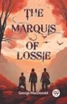 George Macdonald - The Marquis of Lossie