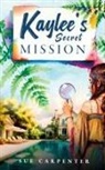 Carpenter - Kaylee's Secret Mission