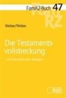 Juliane Weber, Martin Weber - Die Testamentsvollstreckung