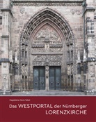 Magdalena Maria Tebel - Das Westportal der Nürnberger Lorenzkirche