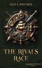 Lilly C Zwetsch, Lilly C. Zwetsch - The Rivals Race