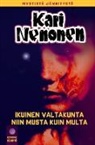 Kari Nenonen - Ikuinen valtakunta / Niin musta kuin multa