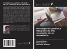 Fernando Almeida, Nuno Barraca, Manuel Matias - Investigación geofísica integrada de alta resolución de un monasterio
