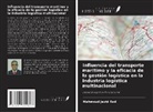 Mahmoud Javid Rad - Influencia del transporte marítimo y la eficacia de la gestión logística en la industria logística multinacional