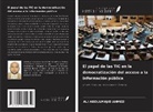 Ali Abdulmajid Ahmed - El papel de las TIC en la democratización del acceso a la información pública