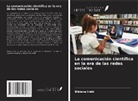 Bibiana Iraki - La comunicación científica en la era de las redes sociales