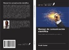 Punit Kumar - Manual de comunicación científica