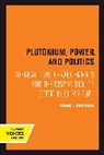 Gene I. Rochlin, Rochlin Gene I. - Plutonium, Power, and Politics