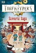 Sj King - The Timekeepers: Samurai Saga
