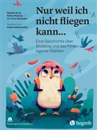 Natalie Aoun, Seline Kwasny, Liv Trine Sallander, Anika Schönwetter, Ricarda Steinmayr - Nur weil ich nicht fliegen kann...