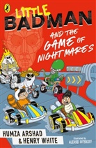 Humza Arshad, Henry White, White Henry - Little Badman and the Game of Nightmares