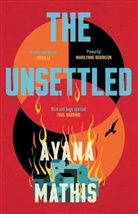 Ayana Mathis, Mathis Ayana - The Unsettled