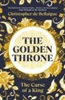 Christopher de Bellaigue - The Golden Throne