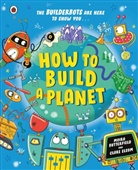 Moira Butterfield, Clare Elsom, Elsom Clare - How to Build a Planet