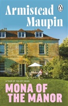 Armistead Maupin, Maupin Armistead - Mona of the Manor