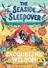 Jacqueline Wilson, Wilson Jacqueline, Rachael Dean - The Seaside Sleepover