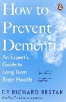 Richard Restak, Restak Richard - How to Prevent Dementia