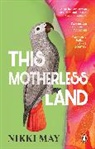 Nikki May - This Motherless Land