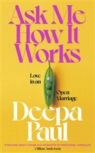 Deepa Paul - Ask Me How It Works