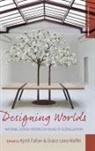 Kjetil Lees-Maffei Fallan, Kjetil Fallan, Fallan Kjetil, Grace Lees-Maffei, Lees-Maffei Grace - Designing Worlds