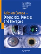 Loay Daas, Elias Flockerzi, Berthold Seitz - Atlas on Cornea