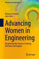 Bronwyn Chorlton, John Gales - Advancing Women in Engineering