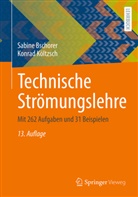 Bschorer, Sabine Bschorer, Konrad Költzsch - Technische Strömungslehre