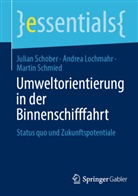 Andrea Lochmahr, Martin Schmied, Julian Schober - Umweltorientierung in der Binnenschifffahrt