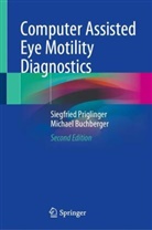 Michael Buchberger, Siegfried Priglinger - Computer Assisted Eye Motility Diagnostics