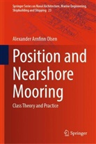 Alexander Arnfinn Olsen - Position and Nearshore Mooring