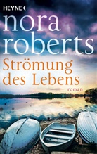 Nora Roberts - Strömung des Lebens