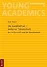 Sven Braun - Die Kunst ist frei - auch von Datenschutz
