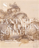 Philipp Demandt, Regina Freyberger, Städel Museum, Astrid Reuter, Astrid Reuter u a, Martin Sonnabend... - Fantasie & Leidenschaft