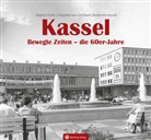 Stephan Franke, Stephan Franke - Kassel. Bewegte Zeiten - die 60er Jahre