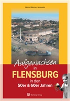 Heinz-Werner Jezewski, Heinz-Werner Jezewski - Aufgewachsen in Flensburg