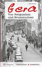 Uwe Lehmann, Uwe Lehmann - Geschichten & Anekdoten aus Gera
