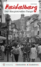 Arndt Krödel, Arndt Krödel - Geschichten & Anekdoten aus Heidelberg