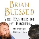 Brian Blessed, Blessed Brian, Brian Blessed, Blessed Brian, Hildegard Neil - The Panther In My Kitchen (Hörbuch)