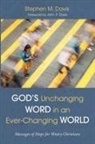 Stephen M. Davis - God's Unchanging Word in an Ever-Changing World