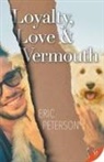 Eric Peterson - Loyalty, Love, & Vermouth